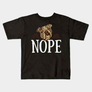 Nope Lazy English Bulldog Dog Lover Gift T-Shirt Kids T-Shirt